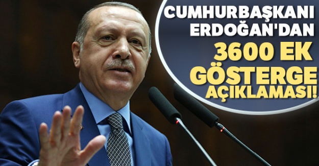 Cumhurbaskani Erdogan Dan 3600 Ek Gosterge Aciklamasi Reel Politika